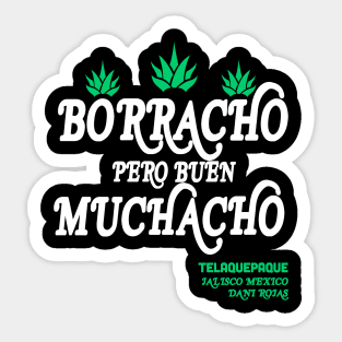 Borracho pero buen muchacho Sticker